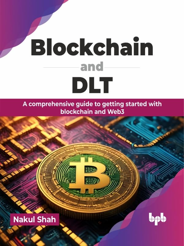 Comprehensive Guide to Blockchain and DLT (English Edition)