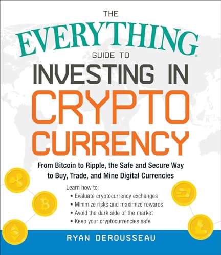 Complete Guide to Cryptocurrency Investing: Buy, Trade, Mine