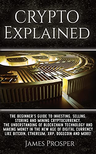 Beginner's Guide to Cryptocurrency: Investing, Selling, Mining & Blockchain