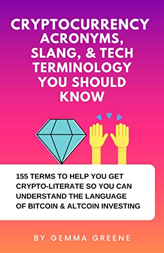 Essential Cryptocurrency Terminology: 155 Terms for Bitcoin Investors