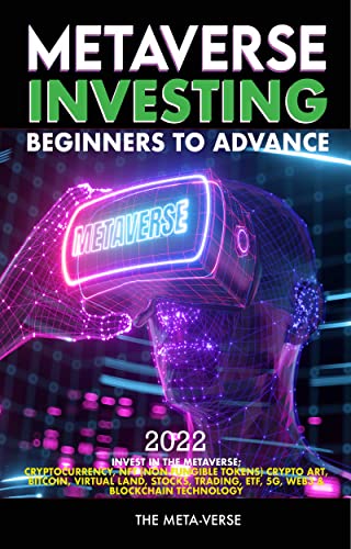 Metaverse Investing Guide: Cryptocurrency, NFT, Bitcoin, Virtual Land