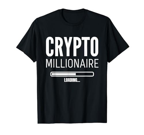 Funny Crypto Currency T-Shirt: Crypto Millionaire Loading