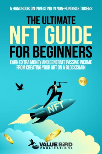 Beginner's NFT Guide: Earn Passive Income with Blockchain Art