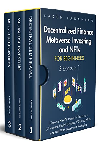 Investing in Decentralized Finance, Metaverse, and NFTs: Beginner's Guide