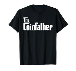 Bitcoin Miner and Trader T-Shirt: THE COINFATHER Gift