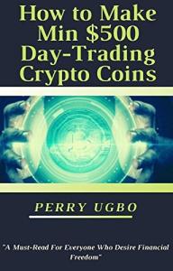 Learn to Earn $500 Day-Trading Crypto Coins