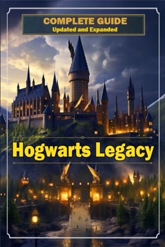 2023 Hogwarts Legacy Guide - Updated & Expanded
