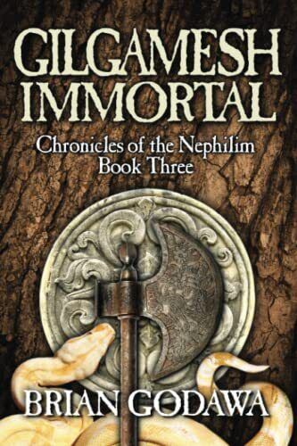 Gilgamesh Immortal - Chronicles of the Nephilim Volume