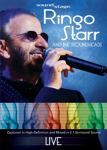 Soundstage: Ringo Starr and the Roundheads [DVD]