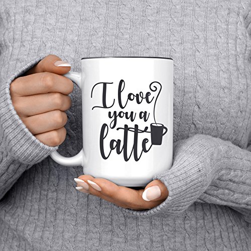 I Love You A Latte 15 oz Mug