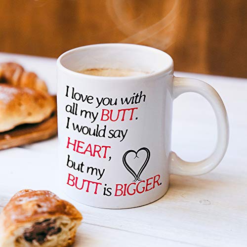 I Love You with All My Butt Coffee Mug