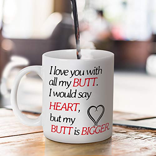 I Love You with All My Butt Coffee Mug