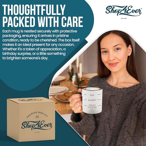 Shh Almost Now You May Speak Coffee Mug