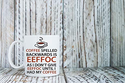 EEffoc Funny Coffee Mug - 11OZ - Gift Idea