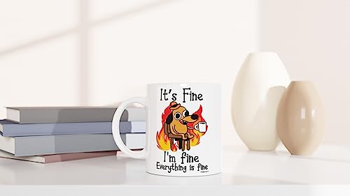 It's Fine Funny Coffee Mug, Great Gift Idea