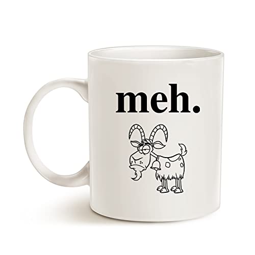 Sarcastic Meh Coffee Mug Gift Idea - Funny Quote