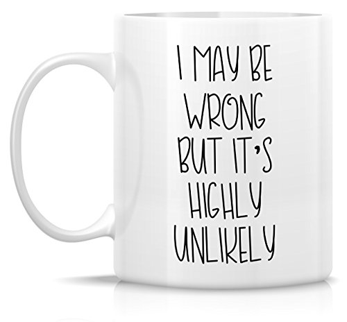 Retreez Funny Mug - Highly Unlikely 11 Oz