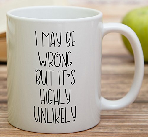 Retreez Funny Mug - Highly Unlikely 11 Oz