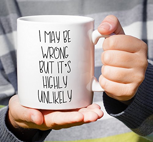 Retreez Funny Mug - Highly Unlikely 11 Oz