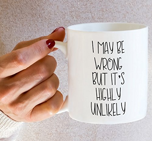 Retreez Funny Mug - Highly Unlikely 11 Oz