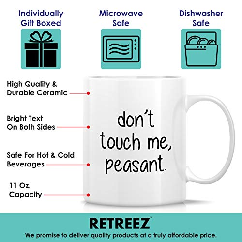 Retreez Funny Mug- Don't Touch Me Peasant Introvert