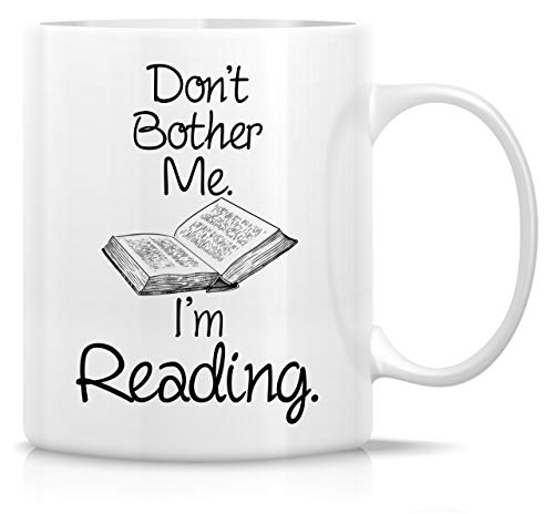 Retreez Funny Mug - Don't Bother Me Reading