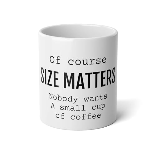 Size Matters Jumbo Coffee Cup - Funny Gift Mug