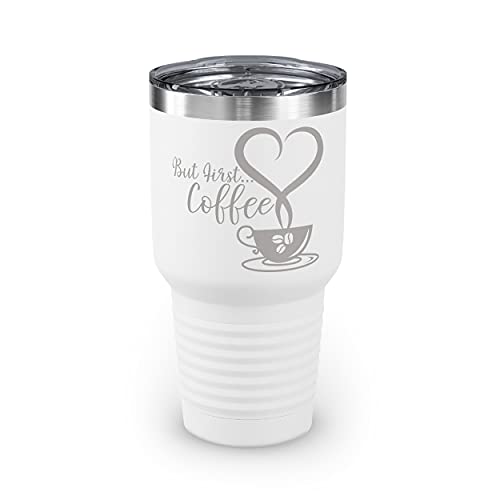 Insulated Travel Mug - But First Coffee Lovers