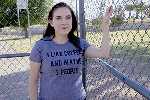 I Like Coffee and Maybe 3 People Women's Tee