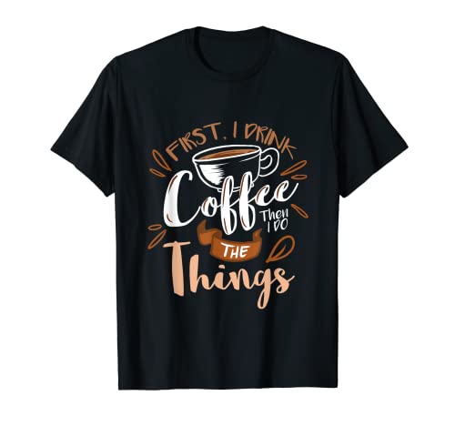 Coffee Before Tasks Barista T-Shirt