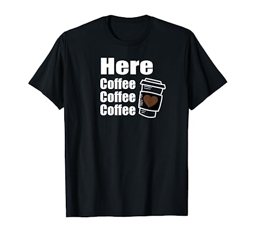 Repeat After Me: COFFEE, Funny Gift Tee