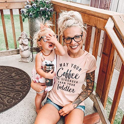 May Your Coffee Be Stronger Than Your Toddler Shirt, Funny Mom Shirt, Coffee Shirt, Toddler Mom Shirt, Coffee T-Shirt, Motherhood Shirt Tee Shirt, Mother's Day Shirt, Mom Gift Tee, Mama Shirt