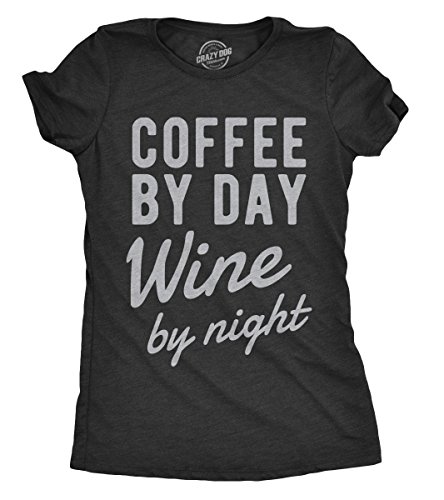 Womens Coffee by Day Wine by Night Tshirt Funny Drinking Tee for Ladies Funny Womens T Shirts Wine T Shirt for Women Funny Coffee T Shirt Women's Novelty T Black M