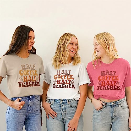 MODNTOGA Teacher Shirt Women Vintage Graphic Tee Tops Half Teacher Half Coffee T-Shirt Short Sleeve Retro Teacher Gift Shirts (White-T, S)