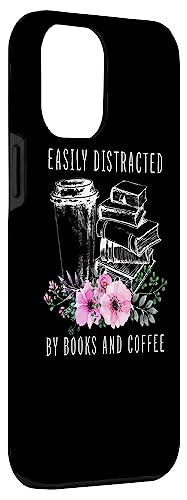 iPhone 14 Pro Max Easily Distracted By Books And Coffee Tshirt Book Lover Case