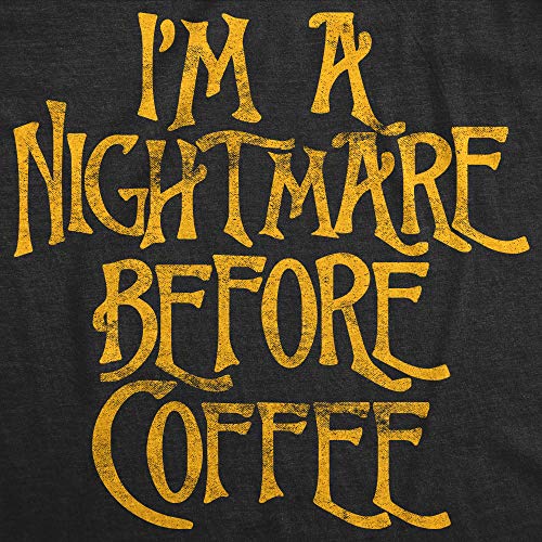 Womens I'm A Nightmare Before Coffee Tshirt Funny Halloween Movie Tee Funny Womens T Shirts Christmas T Shirt for Women Funny Coffee T Shirt Women's Black S