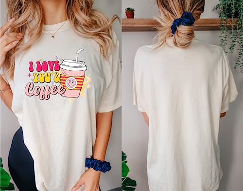 I Love You and Coffee Shirt Valentine's Day T Shirt Coffee Lover Shirts Couples Love Shirt Small Ivory