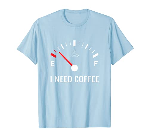 I Need Coffee Tshirt Funny Cafe Latte Lovers Barista Shirt