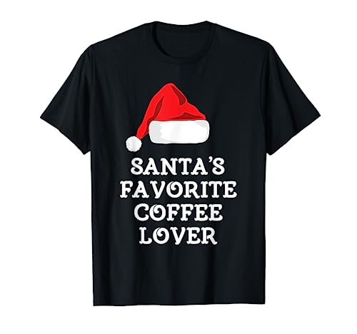 Santa's Favorite Coffee Lover Christmas Funny Hat Drinking T-Shirt