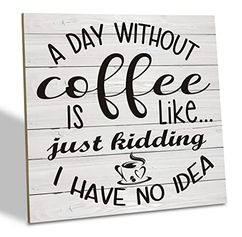 Day Without Coffee Funny Wood Plaque Table Art