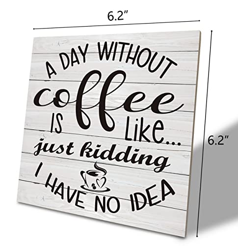 Day Without Coffee Funny Wood Plaque Table Art