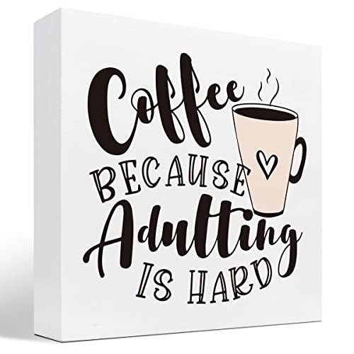 Adulting is Hard Coffee Wood Sign Desk Decorations