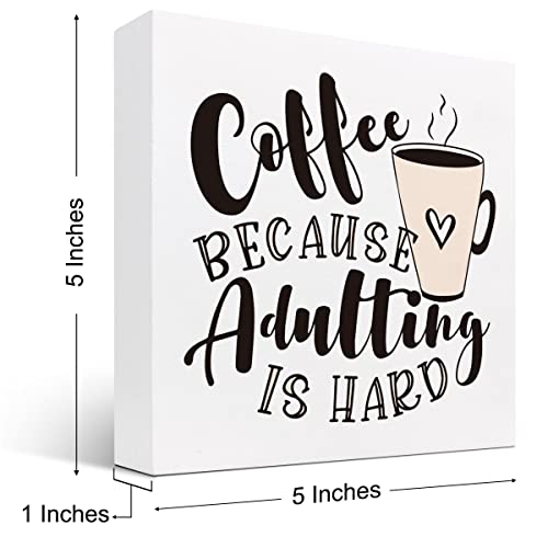 Adulting is Hard Coffee Wood Sign Desk Decorations