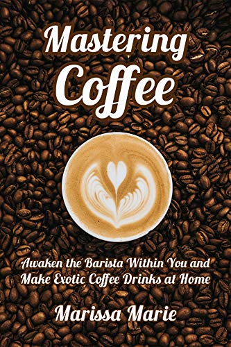 Awaken Your Inner Barista: A Beginner's Coffee Guide