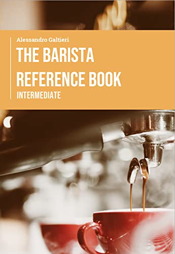 Intermediate Barista Reference Book for Coffee Connoisseurs