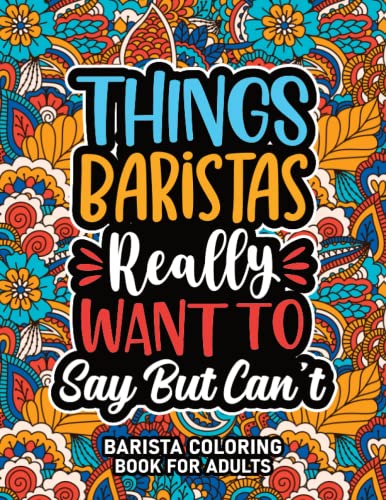 Barista Swear Word Coloring Book: Funny Gift for Baristas
