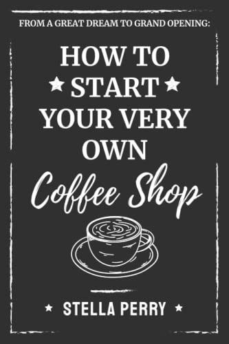 Begin Your Own Coffee Shop Journey Today!