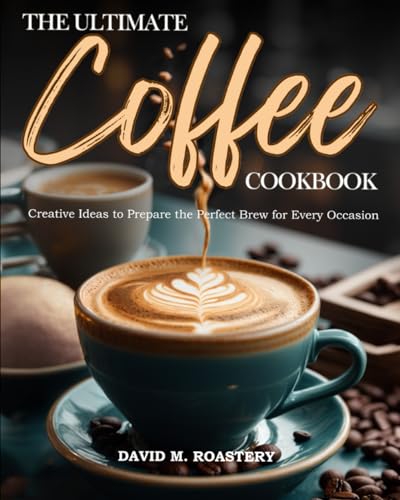 365 Days of Easy Homemade Coffee Recipes