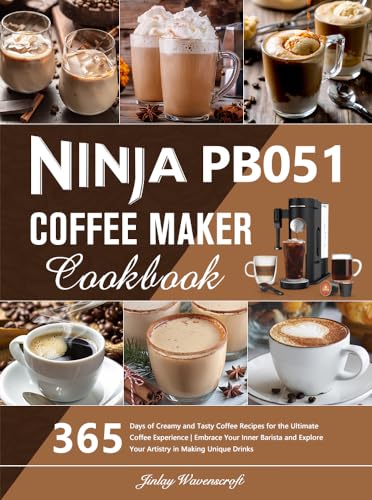 Ninja PB051 Coffee Maker Cookbook: 365 Creamy Recipes