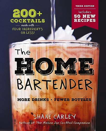 200+ Cocktails for Home Bartenders with 4 Ingredients